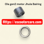 ola Gen 2 motor Jhula Bairing Original Quality